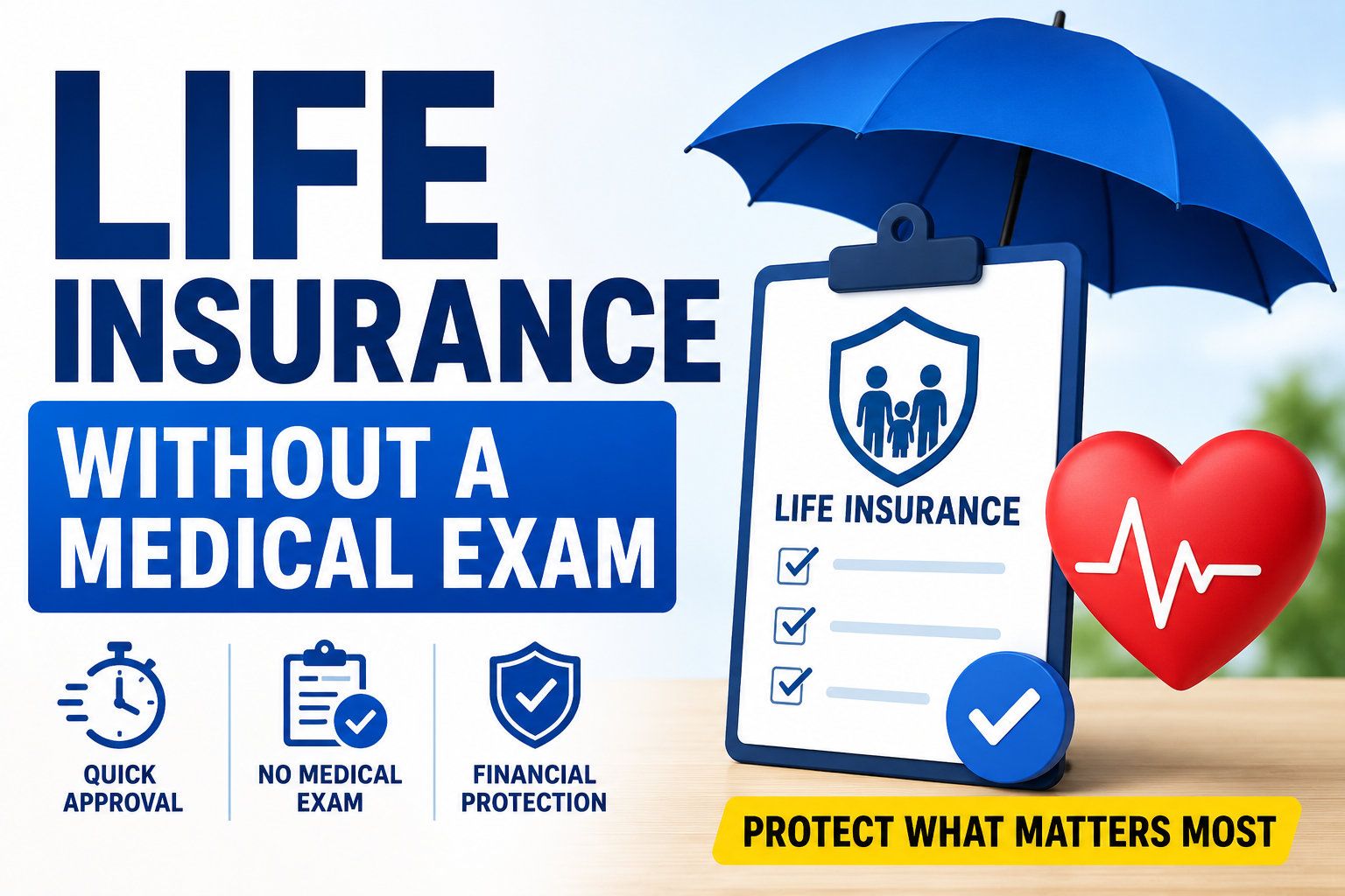Life Insurance Without a Medical Exam | Benefits, Costs & How It Works